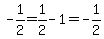 -1%2F2=1%2F2-1=-1%2F2