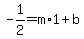 -1%2F2=m%2A1%2Bb