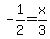 -1%2F2+=+x%2F3