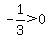 -1%2F3%3E0