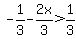 -1%2F3-2x%2F3%3E1%2F3