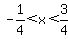 -1%2F4%3Cx%3C3%2F4