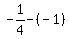 -1%2F4+-+%28-1%29