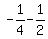 -1%2F4+-+1%2F2
