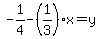 -1%2F4-%281%2F3%29x=y+