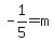 -1%2F5=m
