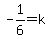 -1%2F6=k