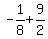 -1%2F8+%2B+9%2F2