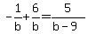 -1%2Fb%2B6%2Fb=5%2F%28b-9%29