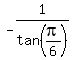 -1%2Ftan%28pi%2F6%29