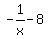 -1%2Fx+-+8