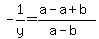 -1%2Fy=%28a-a%2Bb%29%2F%28a-b%29
