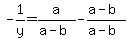 -1%2Fy=a%2F%28a-b%29-%28a-b%29%2F%28a-b%29