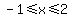 -1%3C=x%3C=2