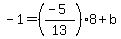 -1=%28%28-5%29%2F13%29%2A8+%2B+b