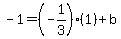 -1=%28-1%2F3%29%281%29%2Bb