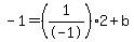 -1=%281%2F-1%29%2A2%2Bb