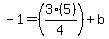 -1=%283%285%29%2F4%29%2Bb