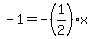 -1=+-%281%2F2%29x
