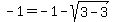 -1=+-1-sqrt%283-3%29