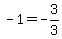 -1=+-3%2F3+