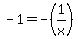 -1=-%281%2Fx%29