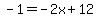 -1=-2x%2B12