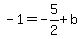 -1=-5%2F2%2Bb