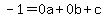 -1=0a%2B0b%2Bc