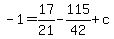 -1=17%2F21-115%2F42%2Bc
