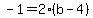 -1=2%28b-4%29