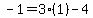 -1=3%281%29-4