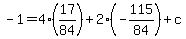 -1=4%2817%2F84%29%2B2%28-115%2F84%29%2Bc