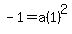-1=a%281%29%5E2