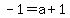 -1=a%2B1