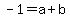 -1=a+%2Bb+