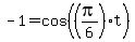 -1=cos%28%28pi%2F6%29t%29