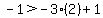 -1%3E-3%282%29%2B1