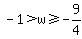 -1%3Ew%3E=-9%2F4