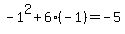 -1%5E2%2B6%28-1%29=-5
