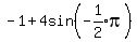 -1+%2B+4sin%28expr%28-1%2F2%29pi%29