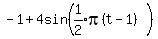 -1+%2B+4sin%28expr%281%2F2%29pi%28t-1%29%5E%22%22%29