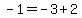 -1+=+-3+%2B+2