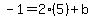 -1+=+2%285%29%2Bb