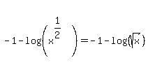 -1+-+log%28%28x%5E%281%2F2%29%29%29+=+-1+-+log%28%28sqrt%28x%29%29%29