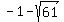 -1+-+sqrt%2861%29