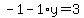 -1-1%2Ay=3