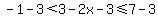 -1-3%3C3-2x-3%3C=7-3