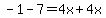 -1-7=4x%2B4x