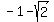 -1-sqrt%282%29